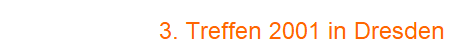 3. Treffen 2001 in Dresden