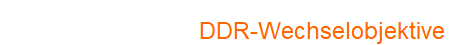 DDR-Wechselobjektive