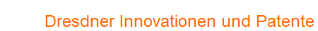 Dresdner Innovationen und Patente