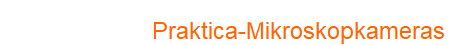 Praktica-Mikroskopkameras