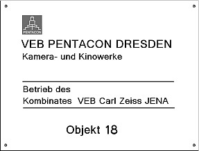 Schild 3: Objekt-18-Schild ab 1985 (gemeinsam mit Schild 1)