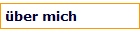 �ber mich